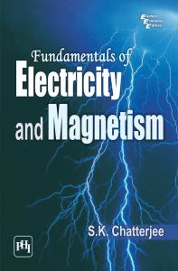 FUNDAMENTALS OF ELECTRICITY AND MAGNETISM: Book by S.K. Chatterjee