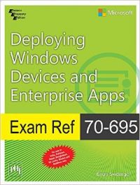 Exam Ref 70-695: Deploying Windows Devices and Enterprise Apps (English) (Paperback): Book by Svidergol Brian