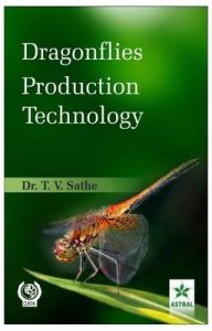 Dragonflies Production Technology: Book by Sathe, T.V. Dragonflies Production Technology: Book by Sathe, T.V.