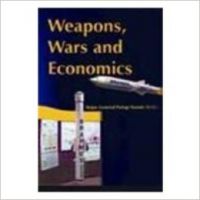 Weapons Wars And Economics HB (English) (Hardcover): Book by Partap Narain Weapons Wars And Economics HB (English) (Hardcover): Book by Partap Narain