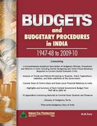 Budgets and Budgetary Procedures in India, 1947-48 to 2009-10: Book by M.M. Sury Budgets and Budgetary Procedures in India, 1947-48 to 2009-10: Book by M.M. Sury