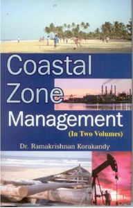 Coastal Zone Management In India , Vol.2: Book by R. Korakandy Coastal Zone Management In India , Vol.2: Book by R. Korakandy