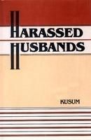 Harassed Husbands (Second Revised Edition): Book by Kusum