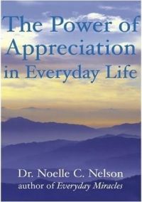 The Power of Appreciation in Everyday Life[Hardcover]: Book by Noelle C. Nelson
