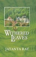 WITHERED LEAVES: Book by Jayanta Ray WITHERED LEAVES: Book by Jayanta Ray