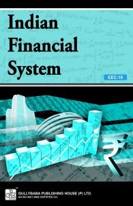 EEC19 Indian Financial System (IGNOU Help book for EEC-19 in English Medium): Book by GPH Panel of Experts EEC19 Indian Financial System (IGNOU Help book for EEC-19 in English Medium): Book by GPH Panel of Experts