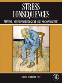 Stress Consequences: Mental, Neuropsychological and Socioeconomic