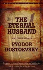 The Eternal Husband and Other Stories: Book by F. M. Dostoevsky