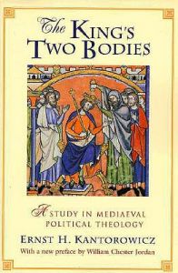 The King's Two Bodies: A Study in Mediaeval Political Theology: Book by Ernst H. Kantorowicz The King's Two Bodies: A Study in Mediaeval Political Theology: Book by Ernst H. Kantorowicz