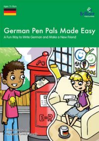 German Pen Pals Made Easy (11-14 Yr Olds) - A Fun Way to Write German and Make a New Friend: Book by Sinead Leleu
