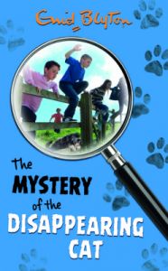 The Mystery of the Disappearing Cat (Mysteries) : Book by Blyton Enid The Mystery of the Disappearing Cat (Mysteries) : Book by Blyton Enid