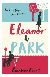 Eleanor & Park (Paperback): Book by Rainbow Rowell Debbie Powell Eleanor & Park (Paperback): Book by Rainbow Rowell Debbie Powell