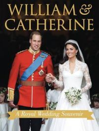 William & Catherine
: A Royal Wedding Souvenir: Book by Annie Bullen