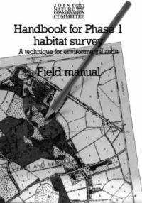 Handbook for Phase 1 Habitat Survey: Field Manual: A Technique for Environmental Audit