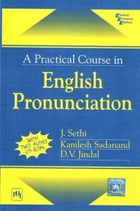 A Practical Course In English Pronunciation (English) 1st Edition (Paperback): Book by Sadanand Jindal Sethi A Practical Course In English Pronunciation (English) 1st Edition (Paperback): Book by Sadanand Jindal Sethi