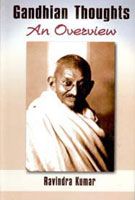 Gandhian Thoughts: An Overview: Book by Ravindra Kumar