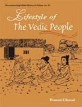 Lifestyle of the Vedic People: Book by Pranati Ghosal Lifestyle of the Vedic People: Book by Pranati Ghosal