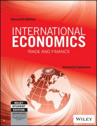 International Economics: Trade and Finance Isv: Book by Dominick Salvatore International Economics: Trade and Finance Isv: Book by Dominick Salvatore
