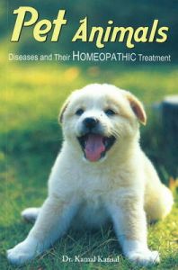 Pet Animals: Diseases and Their Homeopathic Treatment: Book by Kamal Kansal Pet Animals: Diseases and Their Homeopathic Treatment: Book by Kamal Kansal