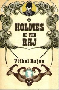 Holmes Of The Raj: Book by Vithal Rajan