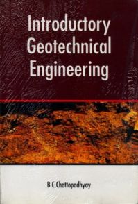Geotechnical Engineering (English) : Book by B C Chattopadhyay