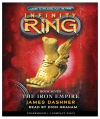 Infinity Ring Book 7 - The Iron Empire (With CD) : Book by James Dashner