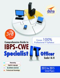 Comprehensive Guide to IBPS-CWE Specialist IT Officer Scale I & II - 3rd Edition: Book by Disha Experts Comprehensive Guide to IBPS-CWE Specialist IT Officer Scale I & II - 3rd Edition: Book by Disha Experts