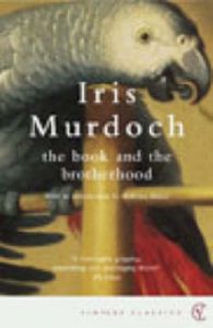 The Book And The Brotherhood : Book by Iris Murdoch The Book And The Brotherhood : Book by Iris Murdoch