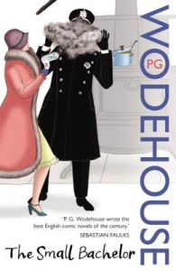 The Small Bachelor: Book by P. G. Wodehouse