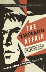 Zhivago Affair, The: Book by Couvee Petra Finn Peter Zhivago Affair, The: Book by Couvee Petra Finn Peter