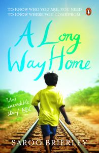 A Long Way Home: Book by Saroo Brierley A Long Way Home: Book by Saroo Brierley