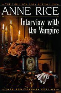 Interview with the Vampire: Book by Anne Rice