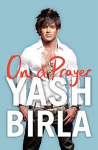 On a Prayer (English): Book by Yash Birla On a Prayer (English): Book by Yash Birla