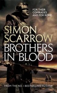 Brothers in Blood: Book by Simon Scarrow