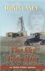 The Sky Took Him: Book by Donis Casey The Sky Took Him: Book by Donis Casey