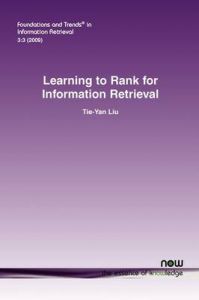 Learning to Rank for Information Retrieval: Book by Tie-Yan Liu