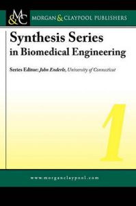 Synthesis Series in Biomedical Engineering: Book by Gerald Miller Synthesis Series in Biomedical Engineering: Book by Gerald Miller