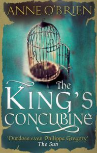 The King's Concubine: Book by Anne O'Brien The King's Concubine: Book by Anne O'Brien