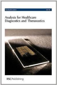 Analysis for Healthcare Diagnostics and Theranostics (English) (Hardcover): Book by Royal Society of Chemistry Analysis for Healthcare Diagnostics and Theranostics (English) (Hardcover): Book by Royal Society of Chemistry