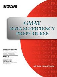 GMAT Data Sufficiency Prep Course: A Thorough Review: Book by Jeff Kolby