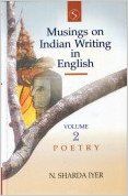 Musings on Indian Writing in English Vol.2 Poetry (English) 01 Edition (Paperback): Book by N Sharada Iyer