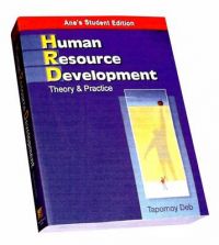 Human Resource Development: Theory and Practice: Book by Tapomoy Deb