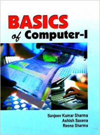 Basics Of Computer-I: Book by Sharma