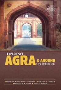 EXPERIENCE AGRA & AROUND EXPERIENCE AGRA & AROUND