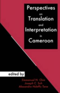 Perspectives on Translation and Interpretation in Cameroon