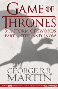 A STORM OF SWORDS 1: STEEL AND SNOW (English) (Paperback): Book by George R. R. Martin A STORM OF SWORDS 1: STEEL AND SNOW (English) (Paperback): Book by George R. R. Martin