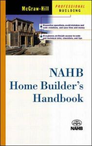 NAHB's Homebuilder's Handbook: Book by National Association of Home Builders NAHB's Homebuilder's Handbook: Book by National Association of Home Builders
