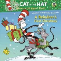 A Reindeer's First Christmas/New Friends for Christmas (Dr. Seuss/Cat in the Hat): Book by Tish Rabe A Reindeer's First Christmas/New Friends for Christmas (Dr. Seuss/Cat in the Hat): Book by Tish Rabe