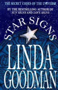 Star Signs: The Secret Codes of the Universe: Book by Linda Goodman
