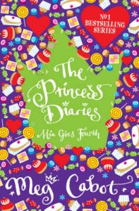 The Princess Diaries: Mia Goes Fourth: Book by Meg Cabot